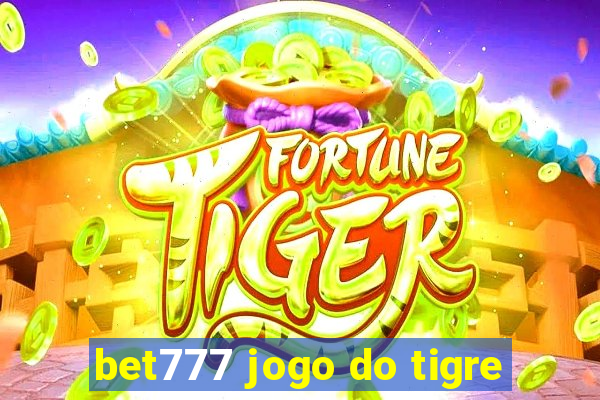 bet777 jogo do tigre